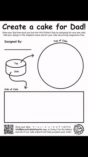 Create a cake for D•A•D! Print out sheet for design, draw the design, send design to Piece of Cake Lafayette and we will make your art come to life! | Piece Of Cake Lafayette Bakery