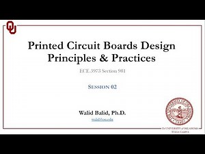 ECE5973-Session 02: PCB Design Principles and Practices using Altium Designer