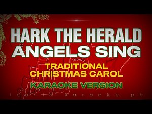 HARK THE HERALD ANGELS SING Traditional Christmas Carol | Karaoke Version songs lyrics cover videoke