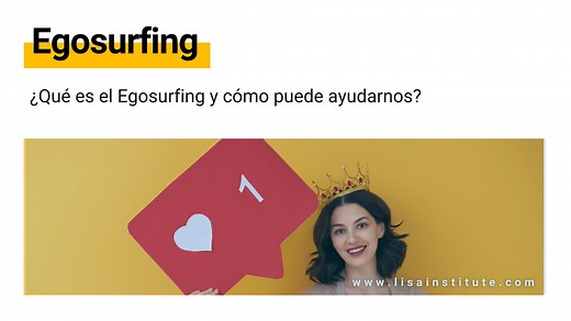 ¿Qué es el Egosurfing y cómo puede ayudarnos?