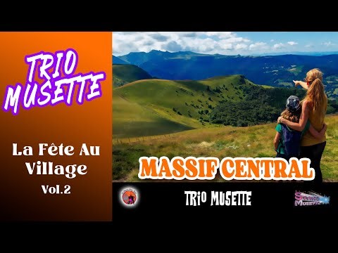 Massif Central. Trio Musette. La fête au village. (Valse)