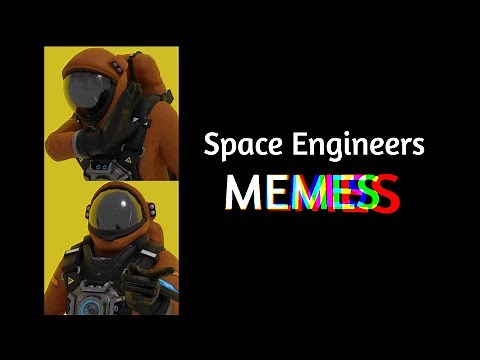 Space Engineers Memes