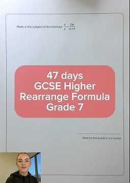 47 days to go - GCSE Higher Maths - Rearrange Formula - Grade 7 #gcse #maths #revision