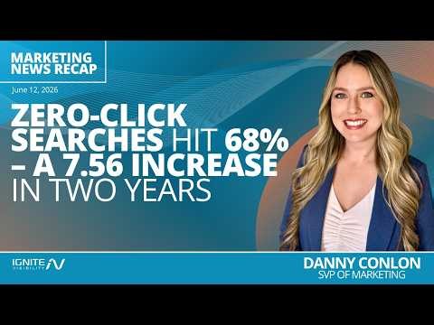 Zero-Click Searches Hit 68% – a 7.56 Increase in Two Years | Ignite Friday