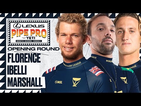 John John Florence, Caio Ibelli, Jake Marshall | Lexus Pipe Pro presented by YETI - Opening Round