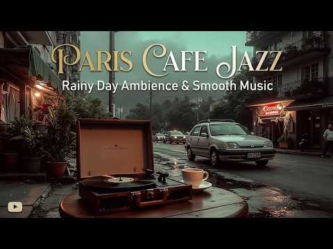 Paris Cafe Jazz And Smooth Black Coffee Jazz - Relaxing Instrumental Music For Study And Focus