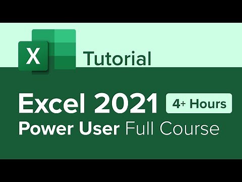 Excel 2021 Power User Full Course Tutorial (4+ Hours)