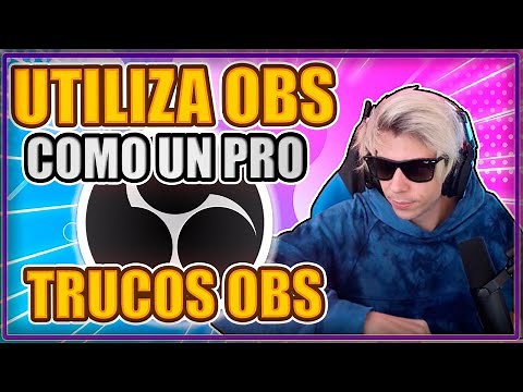 ¡TOP TRUCOS PARA OBS QUE TIENES QUE SABER! | UTILIZA OBS COMO UN PRO | TIPS OBS STUDIO