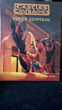 Codex Egyptium for Castles & Crusades and other OSR RPGs