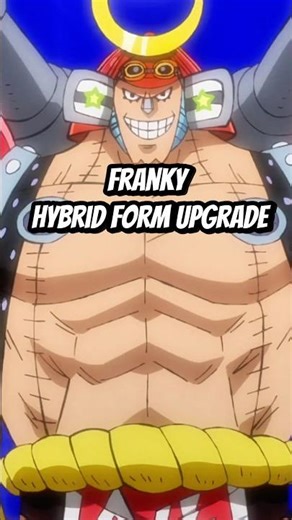 Franky Hybird Form Upgrade #onepiece #eloypiece #strawhats