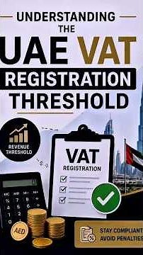 Understanding the UAE VAT Registration Threshold