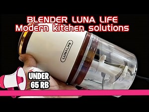 Blender Lunalife: Dapur Modern, Masak Jadi Mudah!