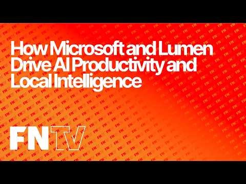How Microsoft and Lumen Drive AI Productivity and Local Intelligence