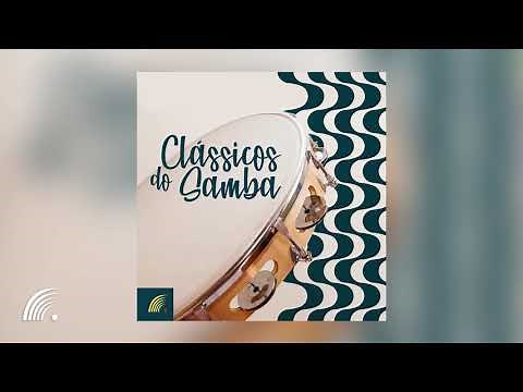 Clássicos do Samba - Álbum Completo