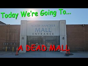 Today We're Going To North Hanover Mall (DEAD MALL)