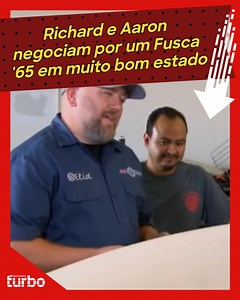 82K views · 2.4K reactions | Richard e Aaron iniciam a negociação para ficar com um Fusca de '65. Será que vai dar certo?  #DuplaDoBarulho Aproveite o conteúdo Discovery em streaming com a MAX. Assine agora: <https://bit.ly/MAX-TurboBR> | Discovery Turbo Brasil | Facebook