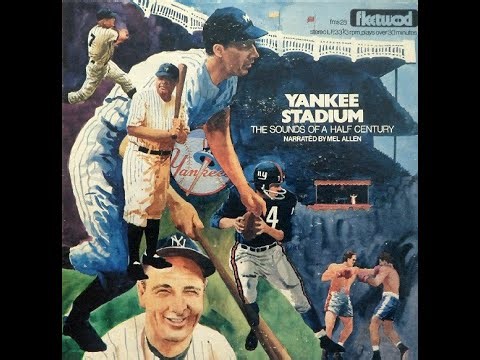 Mel Allen – Yankee Stadium - The Sound Of A Half Century 1973