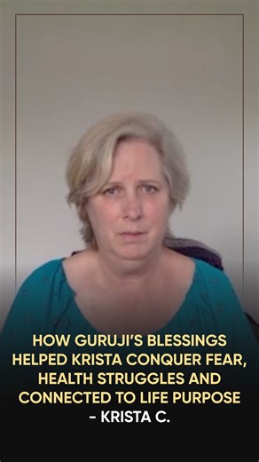 How Guruji’s Blessings Helped Krista Conquer Fear, Health Struggles and Connected to Life Purpose Krista’s life was once consumed by health struggles and anxiety, but after receiving Guruji’s Blessings, everything changed. She now enjoys deep, restful sleep, a strong body free from asthma, and a sense of peace about the future. Her anxiety has dissipated, and she feels connected to her spirit and life’s purpose. Watch Krista’s inspiring journey of healing and growth through Guruji’s Blessings. #
