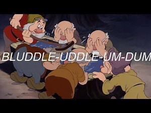 Snow White and the Seven Dwarfs - Bluddle-Uddle-Um-Dum (Lyrics)