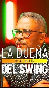 🎶 ¡ASÍ NACIÓ “LA DUEÑA DEL SWING”! LA HISTORIA QUE NADIE TE CONTÓ-Rene Solis