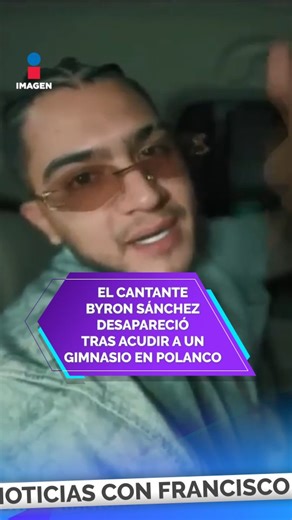 El cantante colombiano Byron Sánchez Salazar, mejor conocido como “B-King” y su compañero Jorge Herrera, se encuentran desaparecidos en México. Desaparecieron el pasado 16 de septiembre cuando acudieron a un gimnasio en #Polanco. #LoDijoZea #ImagenNoticias #ImagenInforma | Imagen Noticias