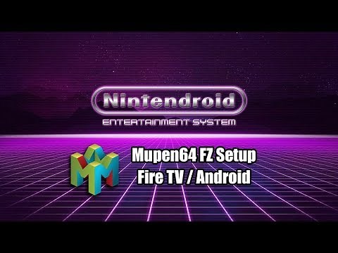 Mupen64 tutorial and setup with controller on Fire TV and Android