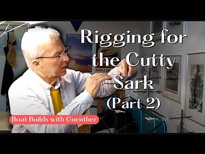Cutty Sark Rigging (Part 2)