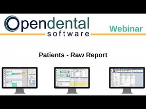 Open Dental Webinar - Patients Raw Report