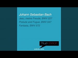 Prelude and Fugue in C Major, BWV 547
