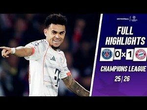 PSG vs Bayern Munich 0-1 - Highlights & All Goals - Luis Diaz Goal vs PSG