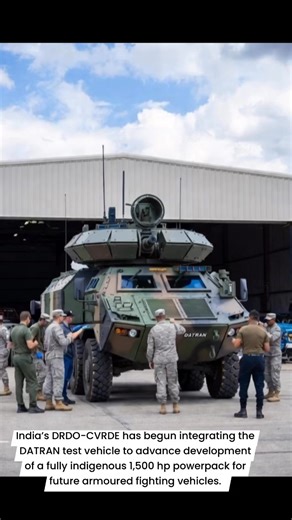 Indian Defence Times | India’s DRDO-CVRDE has begun integrating the DATRAN test vehicle to advance development of a fully indigenous 1,500 hp powerpack for future... | Instagram
