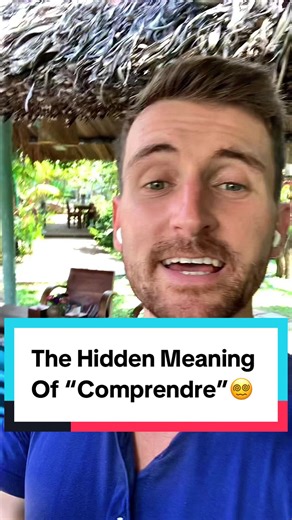 The Deeper Meaning of 'Comprendre' in French