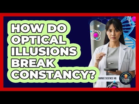 How Do Optical Illusions Break Constancy?