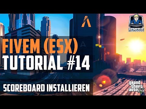 FiveM ESX Tutorial #14 - Scoreboard installieren und konfigurieren [Roleplay] [GTA 5] [Deutsch]
