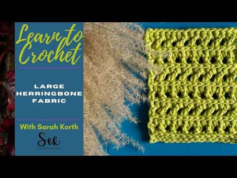 Learn the Large Herringbone Stitch – A Beautiful, Timeless Crochet Texture