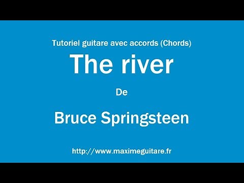 The river (Bruce Springsteen) - Tutoriel guitare avec accords et partition en description (Chords)