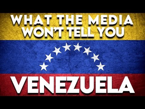 What the Media Won't Tell You About Venezuela