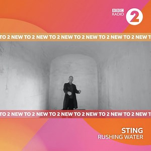 You can listen to my new song “Rushing Water” on BBC Radio 2 #newto2 #rushingwater #thebridge #sting | Sting