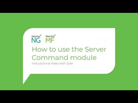 How to use the PaperCut Server Command Module
