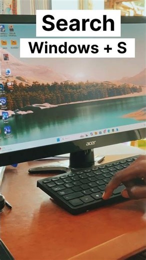 Windows + S – Open Windows Search Instantly Windows Keyboard Shortcut