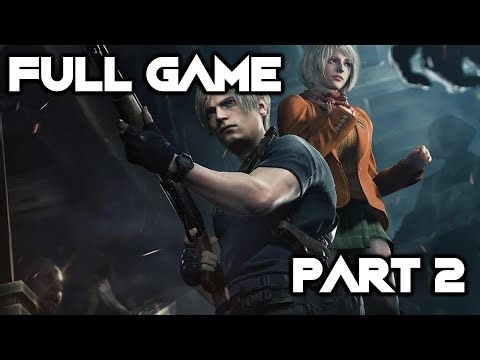 Resident Evil 4 - Full Game Walkthrough (Part 2 of 2) / No Commentary