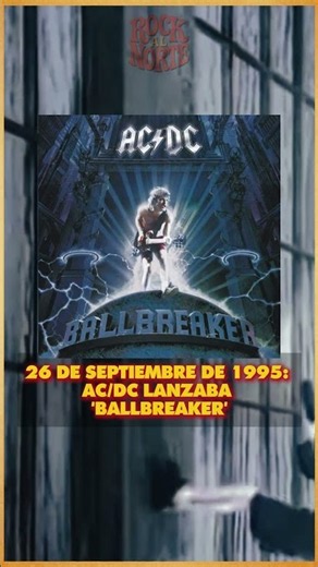 26 DE SEPTIEMBRE DE 1995: AC/DC LANZABA 'BALLBREAKER', EL REGRESO DEL SONIDO MÁS DURO