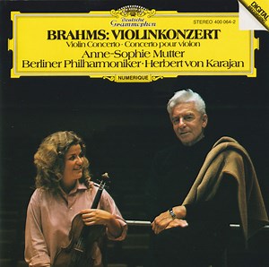 Brahms - Anne-Sophie Mutter · Berliner Philharmoniker · Herbert von Karajan - Violinkonzert = Violin Concerto = Concerto Pour Violon