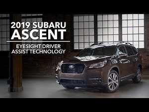 2019 Subaru Ascent - EyeSight Driver Assist Technology