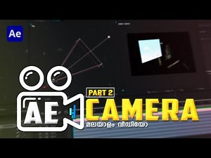 LEARN AFTEREFFECTS 3D CAMERA (PART 2) | AE Camera In-depth Basic Tutorial | Malayalam
