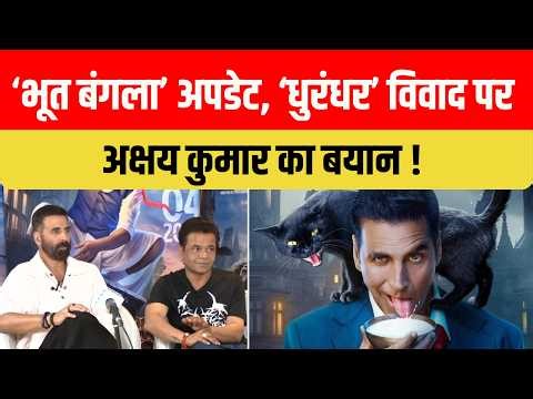 Akshay Kumar, Priyadarshan & Rajpal Yadav on Bhoot Bangla | Dhurandhar Controversy & Iran-Israel War