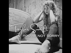 Taylor Swift - You're Not Sorry (Music Video)