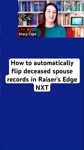 How to automatically flip deceased spouse records in Raiser's Edge NXT