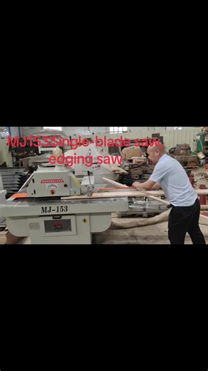 Understanding the MJ153 Single-Blade Edging Saw
