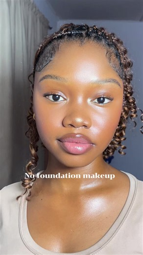 No Foundation Makeup Soft Glam: Easy Skin-Tint Routine